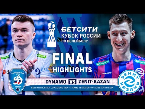 Dynamo MSK vs. Zenit-Kazan | FINAL | Highlights | Бетсити Cup of Russia