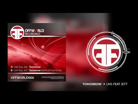 LM1 featuring Jett - Tommorow (Original Mix )[OFFWORLD006]