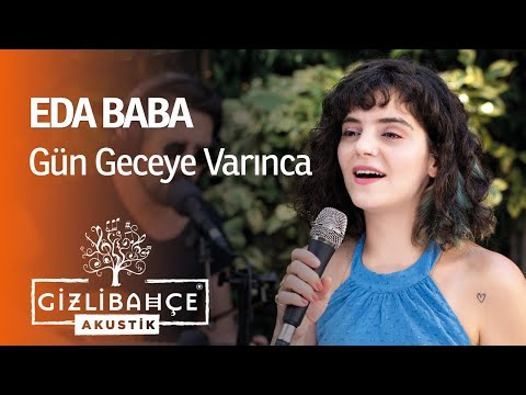Eda Baba - Gün Geceye Varınca (Akustik)