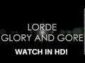 Lorde-Glory and Gore(that vikings commercial ...