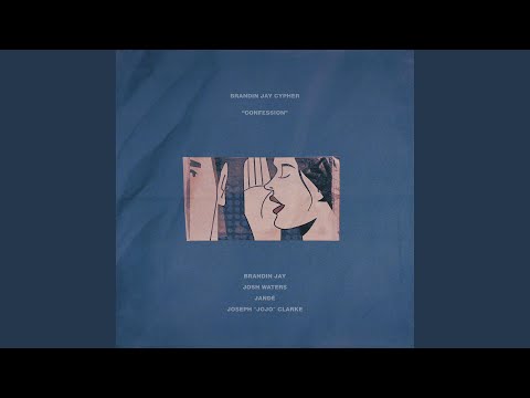 Brandin Jay Cypher (Confession) Open Verse
