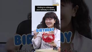 When your colleagues don’t want to celebrate your birthday