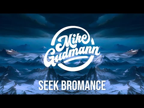 Mike Gudmann, Olympis, Theis EZ - Seek Bromance