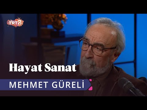 Mehmet Güreli ile Hayat Sanat | 1 Nisan 2019