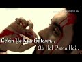 Lekin Ye Kya Batau Ab Haal Dusra Hai 2 Wo Saal Dusra Tha Ye Saal Dusra Hai Status Video DHEERAJ BHAI