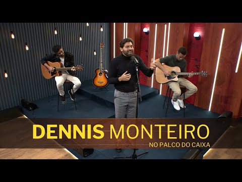 DENNIS MONTEIRO no Palco do Caixa de Música