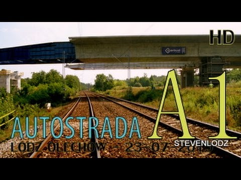 Highway - Autostrada A1 Łódź - Węzeł kolejowy Olechów - Rokicińska