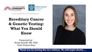 Hereditary Cancer & Genetic Testing: What You Should Know