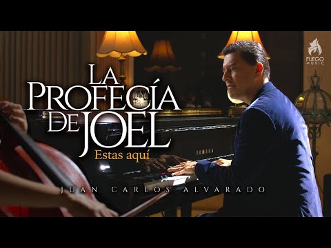 La Profecía de Joel (Estás Aquí) Juan Carlos Alvarado