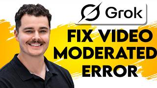 How To Fix Video Moderated Error In Grok AI [2026 Guide]