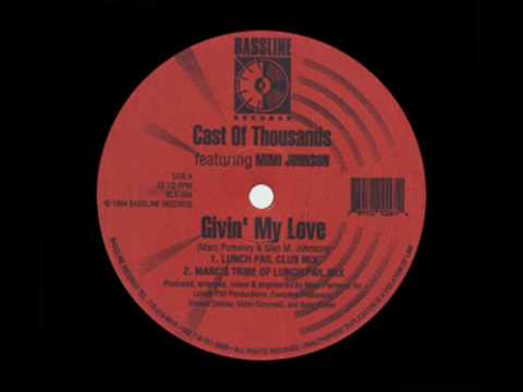 Cast Of Thousands - Givin' My Love (B.T.'s Groove Mix)