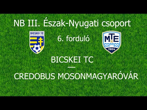 BICSKEI TC — CREDOBUS MOSONMAGYARÓVÁR