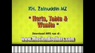 Download lagu KH  Zainuddin MZ - Harta, Tahta dan Wanita mp3