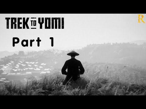 Trek to Yomi Gameplay Walkthrough Part 1 No Commentary