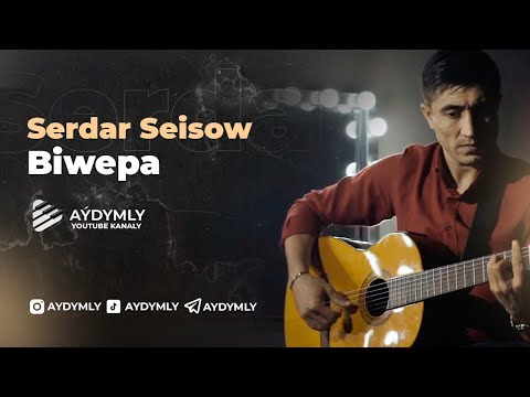 Serdar Seisow   Biwepa