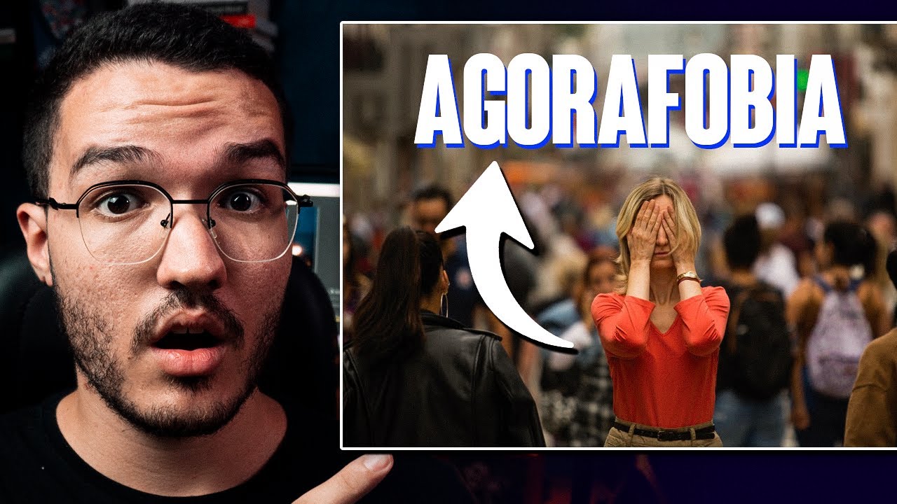 O que PRECISA SABER sobre AGORAFOBIA!