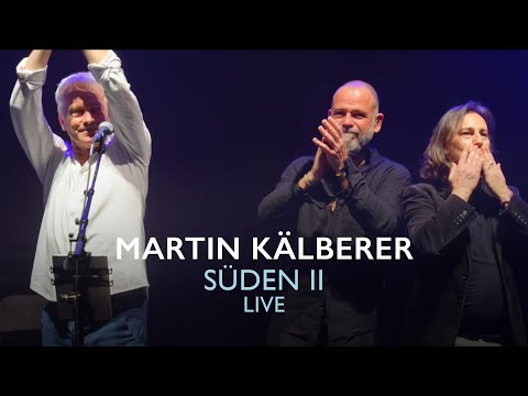 Martin Kälberer, Pippo Pollina, Werner Schmidbauer – Süden II, Vol. I (Live)