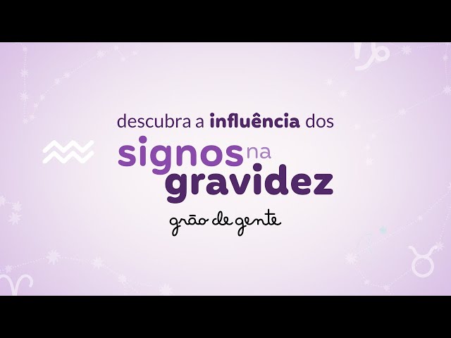 ESTÁ GRÁVIDA? VEJA COMO O SIGNO INFLUENCIA SEU COMPORTAMENTO NESTA FASE