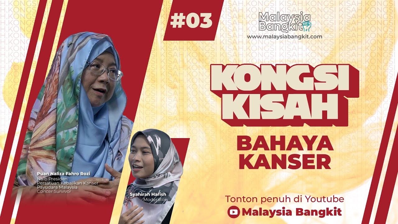 KONGSI KISAH #3 Bahaya Kanser