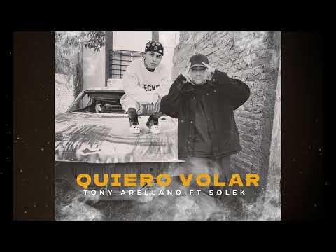 TONY ARELLANO FT SOLEK 473 - QUIERO VOLAR