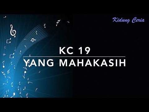 KC 19 Yang Mahakasih - Kidung Ceria