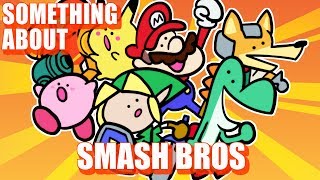 Something About Super Smash Bros ANIMATED (Loud So