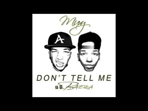 Muxy - Don't Tell Me (ft. Baeza)