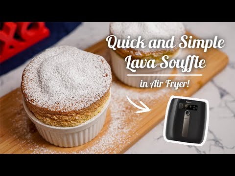 The BEST SOUFFLE in AIR FRYER!! | w/ CHOCOLATE LAVA FILLING | Easy and Quick AIR FRYER DESSERT!