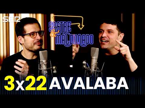 SASTRE & MALDONADO 3x22: Avalaba