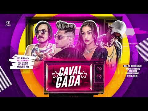 MC PRINCY, MC SAFIRA, GS O REI DO BEAT & MENOR MT - CAVALGADA (ÁUDIO OFICIAL)