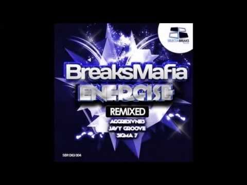 BreaksMafia - Energise (Aggresivnes Remix)
