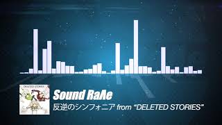 [2017 M3秋]- 反逆のシンフォニア -[Sound Rave]