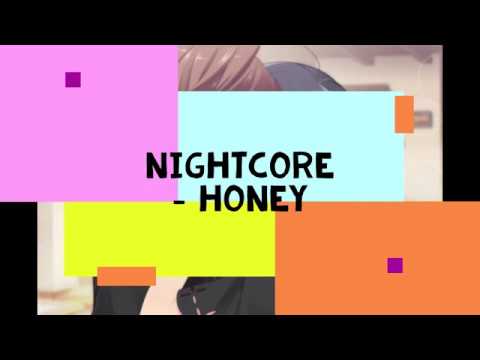 Nightcore - Honey