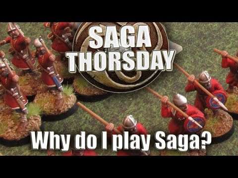 Why do I play Saga? SAGA THORSDAY 87