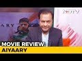 Aiyaary Movie Review: Manoj Bajpayee Plays Role Of Army Officer Effortlessly