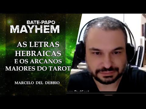 As Letras Hebraicas e os Arcanos Maiores do Tarot - Marcelo Del Debbio