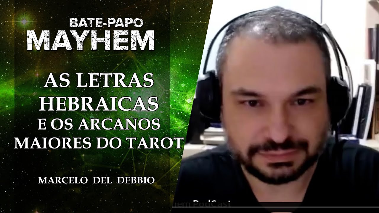 As Letras Hebraicas e os Arcanos Maiores do Tarot - Marcelo Del Debbio