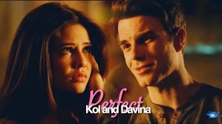 Kol & Davina -  Perfect