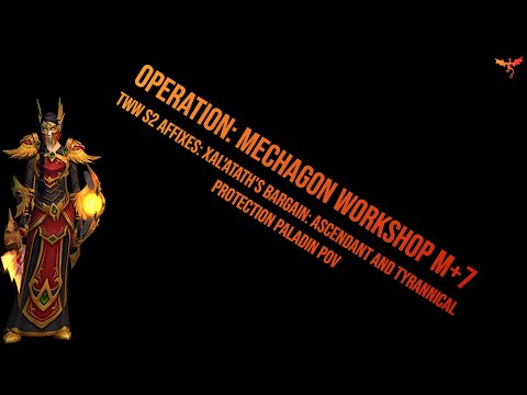 Operation Mechagon: Workshop M+7 , Protection Paladin PoV, The War Within Season 2