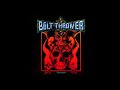 Bolt Thrower - Prophet of Hatred (Official Audio)