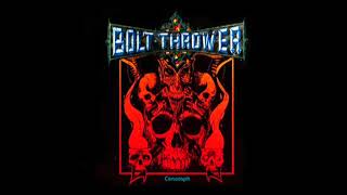 Bolt Thrower - Prophet of Hatred (Official Audio)