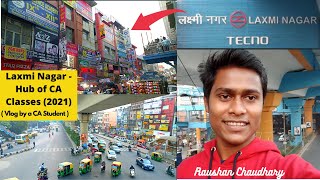 Laxmi Nagar - Hub of CA Coaching Classes | Vlog by a CA Student | Raushan Chaudhary | #CAStudentVlog