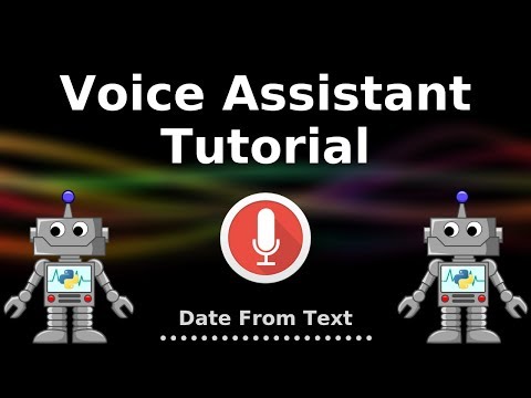 Python Voice Assistant Tutorial 4 Date from Speech