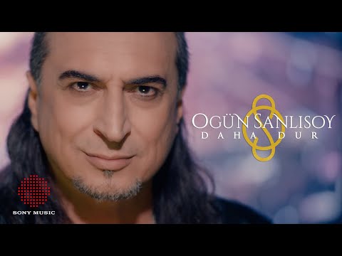 Ogün Sanlısoy - Daha Dur