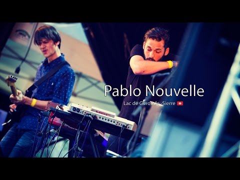 Pablo Nouvelle - Live - Festival Week-end au bord de l'eau - 27 June 2015 - Sierre (Switzerland)