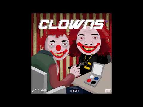 Kresnt & Audiodrugz - "CLOWNS" OFFICIAL VERSION