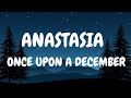 Anastasia Once Upon A December Lyrics Lyrics Viral Anastasia Onceuponadecember
