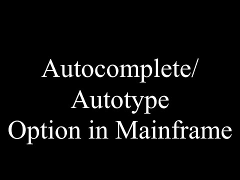 Mainframe tip |Autotype or AutoComplete