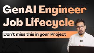 GenAI Engineer Job Lifecycle: From Problem to Production