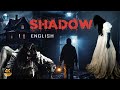 SHADOW | English Horror Thriller Movie | M Conway, Emmaline | Hollywood Mystery Full HD Movie